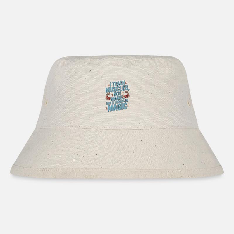 PT Educator I Teach Muscles Not Magic PT Mentoring - Stanley/Stella Recycled Bucket Hat - natural