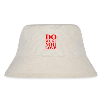 Do What You Love – Weisheit, Motivation, Rot - Stanley/Stella recycelter Bucket Hat - Naturweiß - Vorne