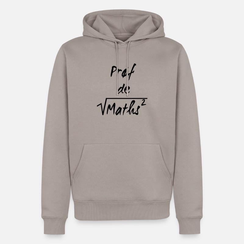 Prof de maths - Sweat à capuche Premium bio Homme - taupe