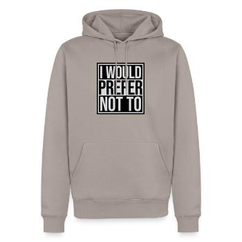 Je préfère ne pas - Sweat à capuche Premium bio Homme - taupe - Devant - Nico (187cm)