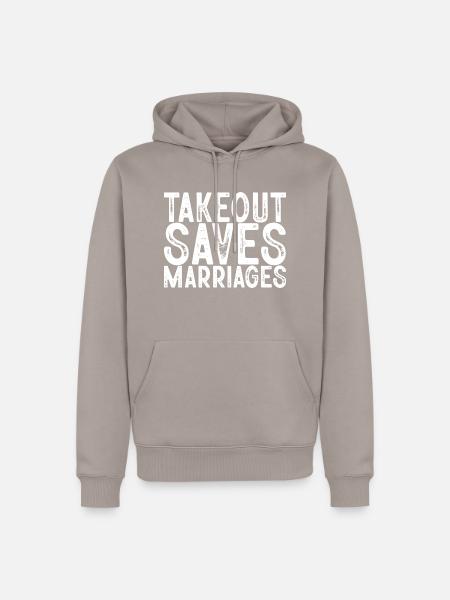 Takeout Saves Marriages - Men’s Premium Organic Hoodie - taupe