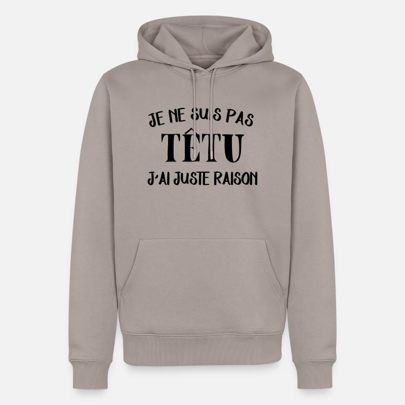 je suis pas tétu - Sweat à capuche Premium bio Homme - taupe