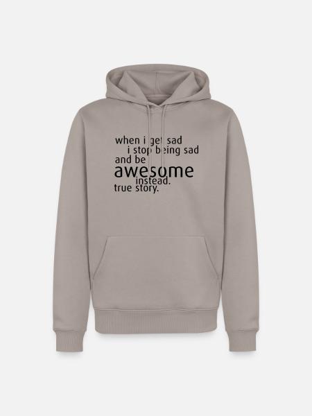 Not Sad but Awesome - Männer Premium Bio Hoodie - Taupe