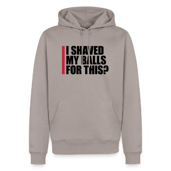 Je me suis rasé les couilles - Sweat à capuche Premium bio Homme - taupe - Devant - Nico (187cm)