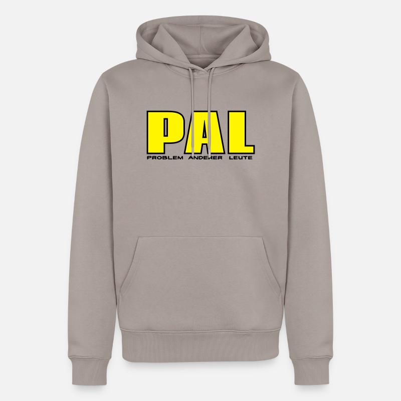 PAL - Problem anderer Leute - Männer Premium Bio Hoodie - Taupe