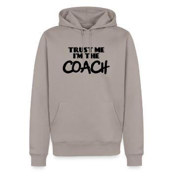 Trust me - I'm the Coach - Men’s Premium Organic Hoodie - taupe - Front - Nico (187cm)
