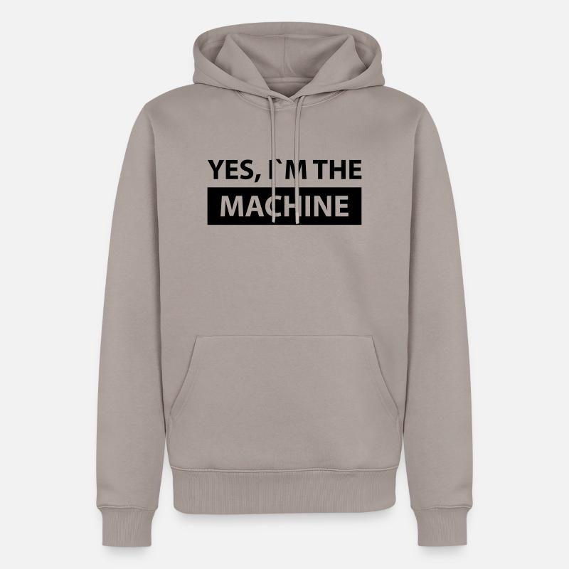 yes i´m the machine - Sweat à capuche Premium bio Homme - taupe