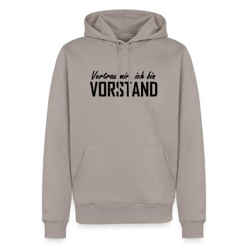 vertrau mir, ich bin vorstand - Männer Premium Bio Hoodie - Taupe - Vorne - Nico (187cm)