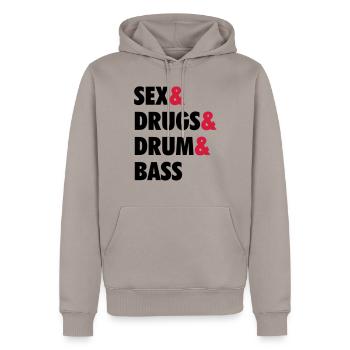 Sex & Drugs & Drum & Bass - Männer Premium Bio Hoodie - Taupe - Vorne - Nico (187cm)