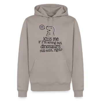 kiss me if im wrong but dinosaurs still exist... - Sweat à capuche Premium bio Homme - taupe - Devant - Nico (187cm)