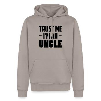 Trust Me I'm An Uncle - Sweat à capuche Premium bio Homme - taupe - Devant - Nico (187cm)