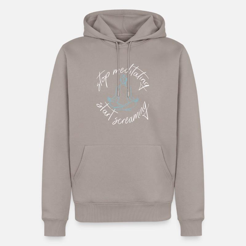 Meditation oder schreien ? - Männer Premium Bio Hoodie - Taupe