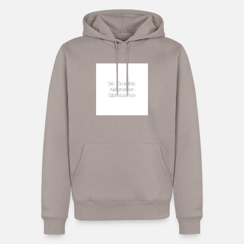 Sei du selbst - Männer Premium Bio Hoodie - Taupe