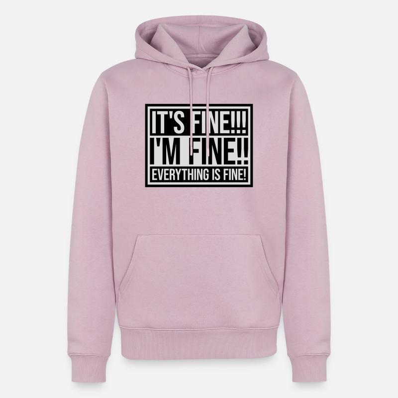 everything is fine Zitat - Männer Premium Bio Hoodie - Altrosa