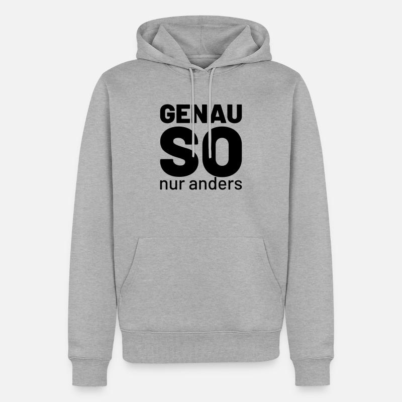 genau so aber anders - Männer Premium Bio Hoodie - Grau meliert