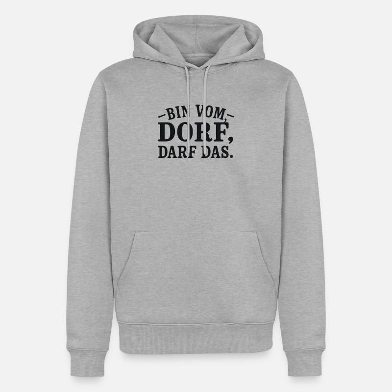 Bin vom Dorf – Darf das. | Lustiger Dorf-Spruch - Männer Premium Bio Hoodie - Grau meliert
