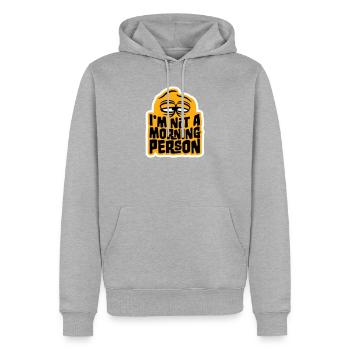 I'm Not A Morning Person Lustig Müde Morgenmuffel - Men’s Premium Organic Hoodie - heather grey - Front - Thijin (182cm)