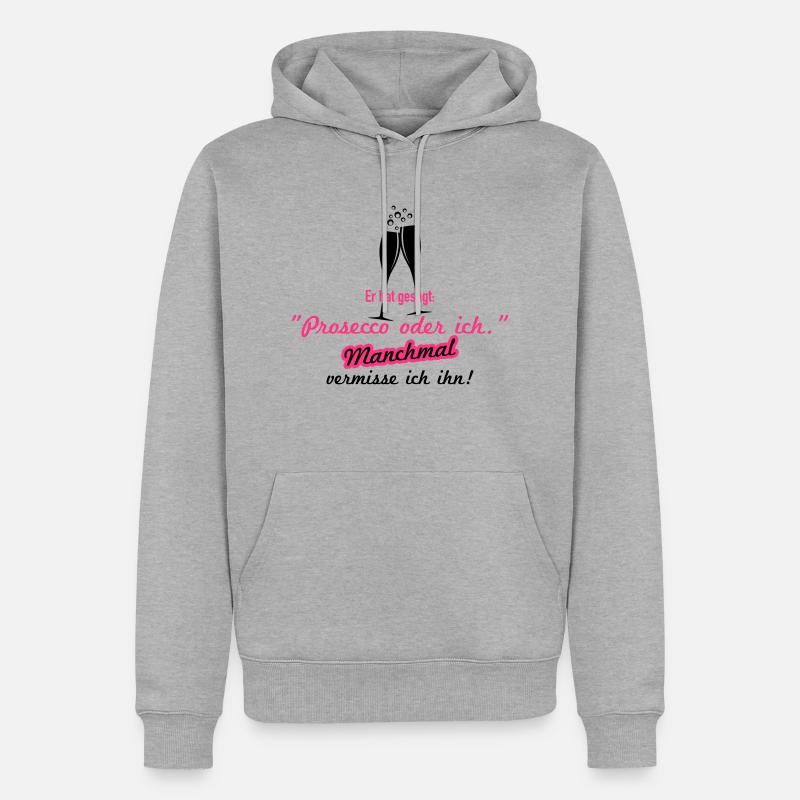 Prosecco oder ich - Männer Premium Bio Hoodie - Grau meliert