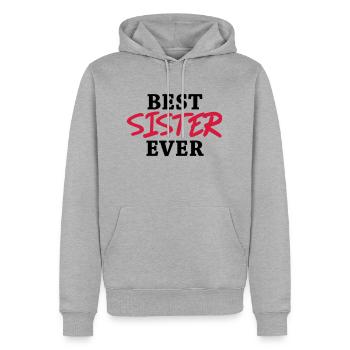 Best Sister ever - Männer Premium Bio Hoodie - Grau meliert - Vorne - Thijin (182cm)