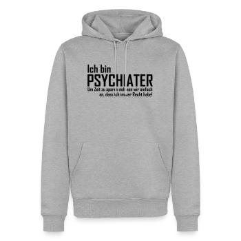 ich bin psychiater - Männer Premium Bio Hoodie - Grau meliert - Vorne - Thijin (182cm)