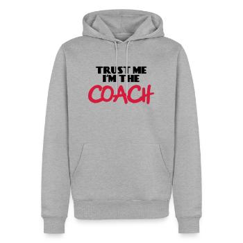 Trust me - I'm the Coach - Men’s Premium Organic Hoodie - heather grey - Front - Thijin (182cm)