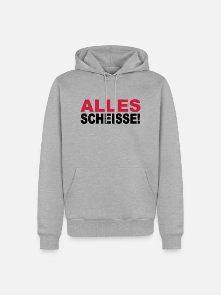 Alles Scheisse! - Männer Premium Bio Hoodie - Grau meliert