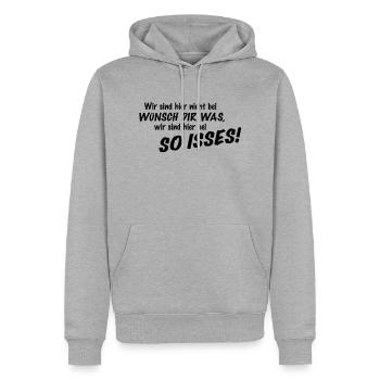 Nous ne sommes pas ici pour vous souhaiter quelque chose! D’accord! Fait - Sweat à capuche Premium bio Homme - gris chiné - Devant - Thijin (182cm)