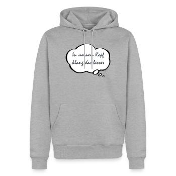 In meinem Kopf klang das besser - Männer Premium Bio Hoodie - Grau meliert - Vorne - Thijin (182cm)