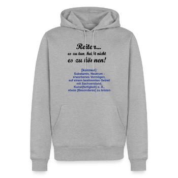 Reiten Es zu tun, heißt nicht es zu können - Männer Premium Bio Hoodie - Grau meliert - Vorne - Thijin (182cm)