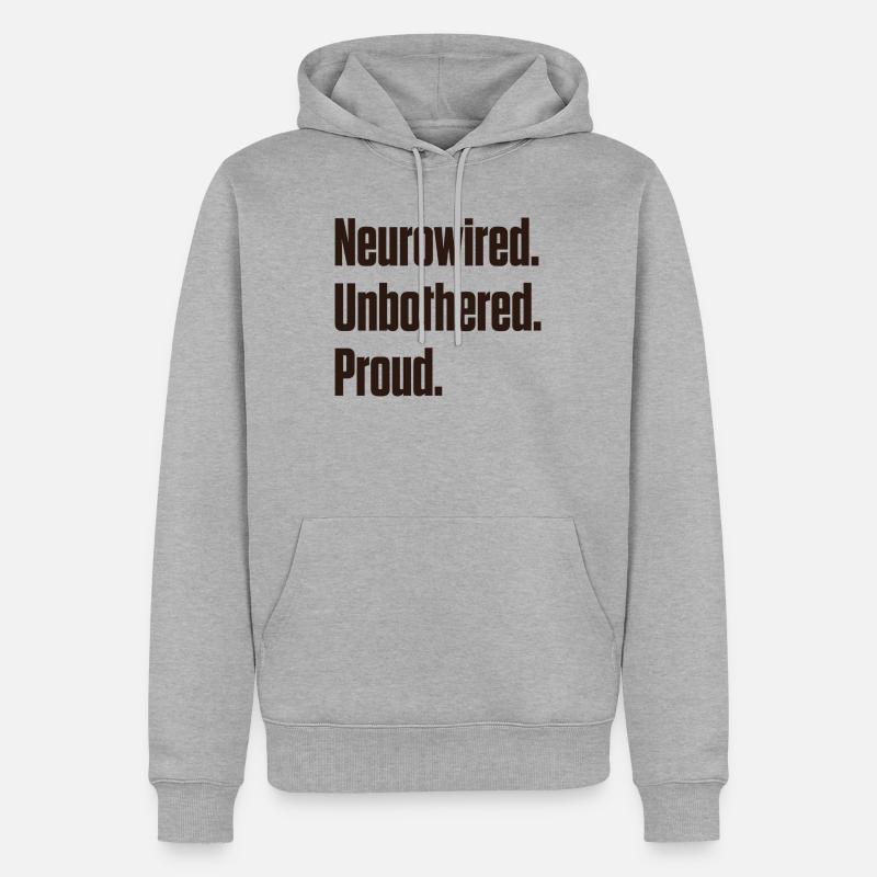 Fierté neurocâblée et indifférente ND - Sweat à capuche Premium bio Homme - gris chiné