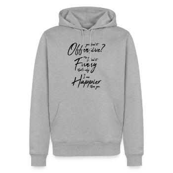 You find it offensive - Männer Premium Bio Hoodie - Grau meliert - Vorne - Thijin (182cm)