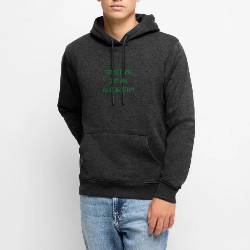 Trust me, I'm an algorithm – Nerd & Programmer Men’s Premium Organic Hoodie