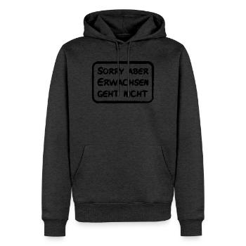 Sorry aber Erwachsen geht nicht - lustiger Spruch - Männer Premium Bio Hoodie - Anthrazit meliert - Vorne - Thijin (182cm)