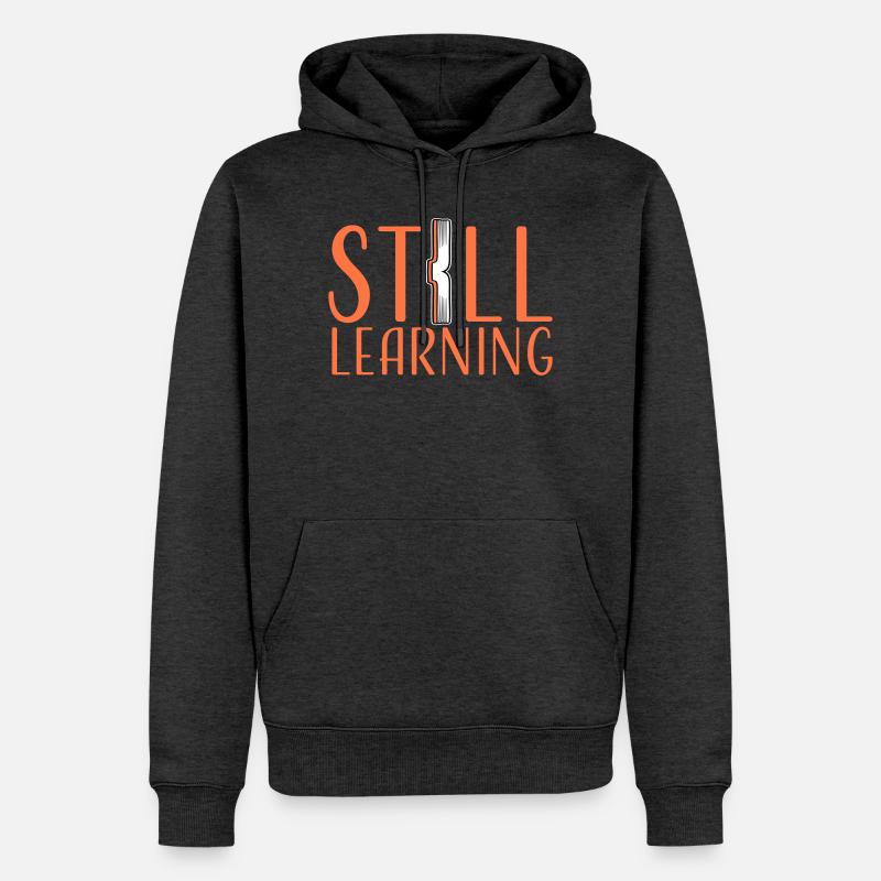 Still Learning Wachstum Schüler Motivation Spruch  - Männer Premium Bio Hoodie - Anthrazit meliert