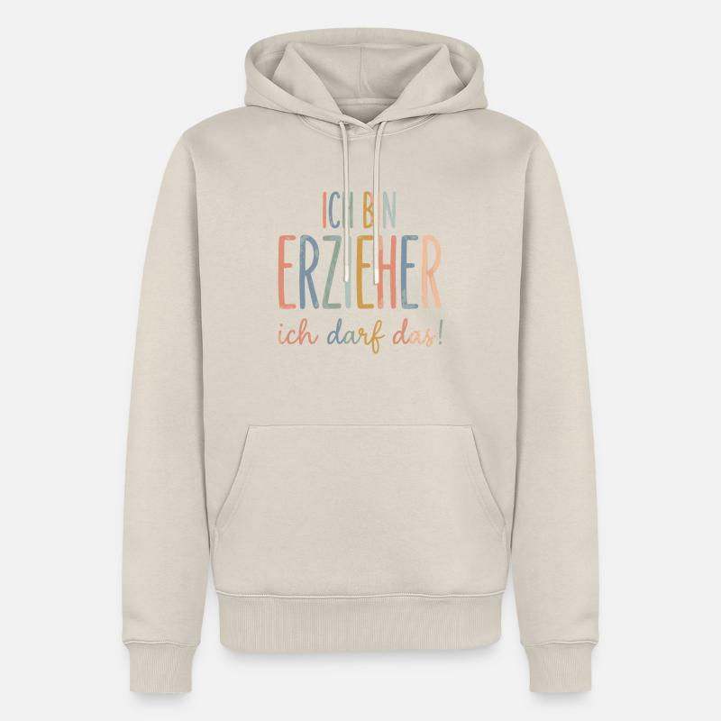 Ich bin erzieher ich darf das - Männer Premium Bio Hoodie - Beige