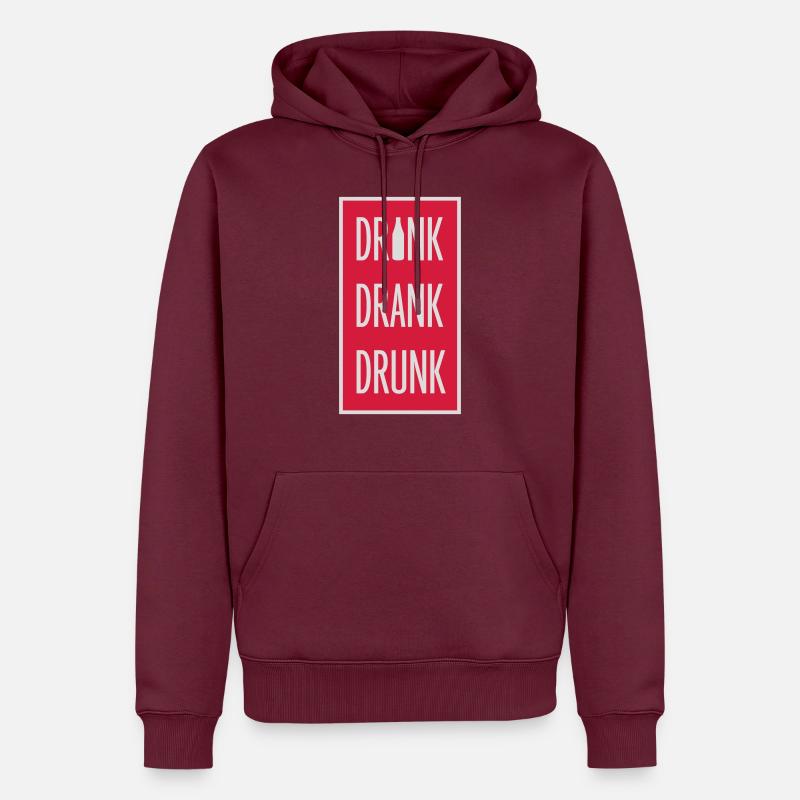 drink drank drunk Zitat - Männer Premium Bio Hoodie - Burgunderrot