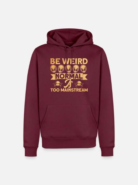 Seltsam sein Normal ist zu Mainstream Alien Gesche - Männer Premium Bio Hoodie - Burgunderrot
