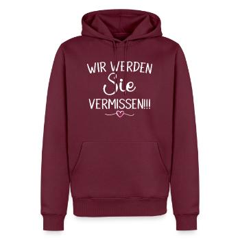 Wir Werden Sie vermissen Abschied Erzieher Lehrer - Männer Premium Bio Hoodie - Burgunderrot - Vorne - Nico (187cm)
