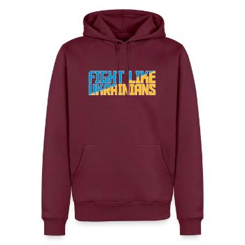 fight like ukrainians Zitat - Männer Premium Bio Hoodie - Burgunderrot - Vorne - Nico (187cm)