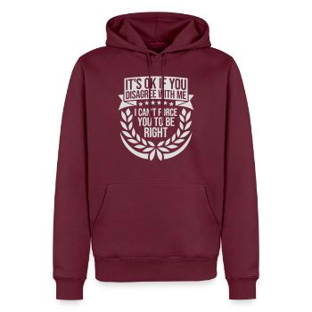 you disagree with me - Men’s Premium Organic Hoodie - burgundy - Front - Nico (187cm)