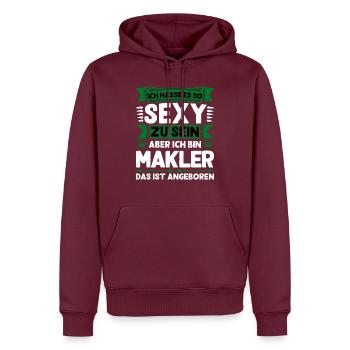 Ich hasse es so sexy zu sein Ich bin Makler funny - Männer Premium Bio Hoodie - Burgunderrot - Vorne - Nico (187cm)