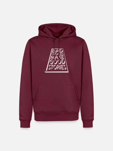 bad decisions great stories - Men’s Premium Organic Hoodie - burgundy