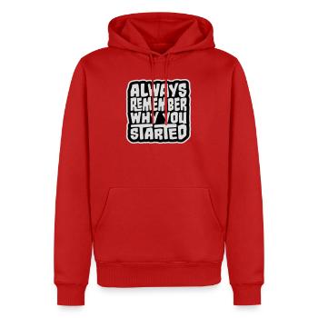 Always Remember Why You Started Motivation Saying - Men’s Premium Organic Hoodie - red - Front - Nico (187cm)