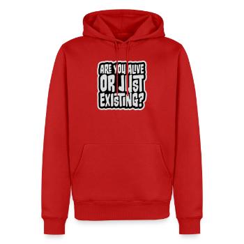 Are You Alive Or Just Existing Nachdenklich Spruch - Männer Premium Bio Hoodie - Rot - Vorne - Nico (187cm)