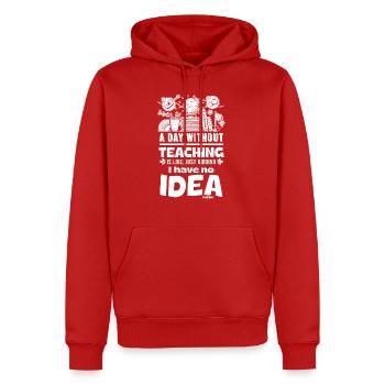 Une journée sans enseignement, c’est comme plaisanter que j’ai - Sweat à capuche Premium bio Homme - rouge - Devant - Nico (187cm)