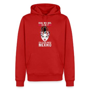 Egal wie geil du bist ich fliege nach Mexiko - Männer Premium Bio Hoodie - Rot - Vorne - Nico (187cm)