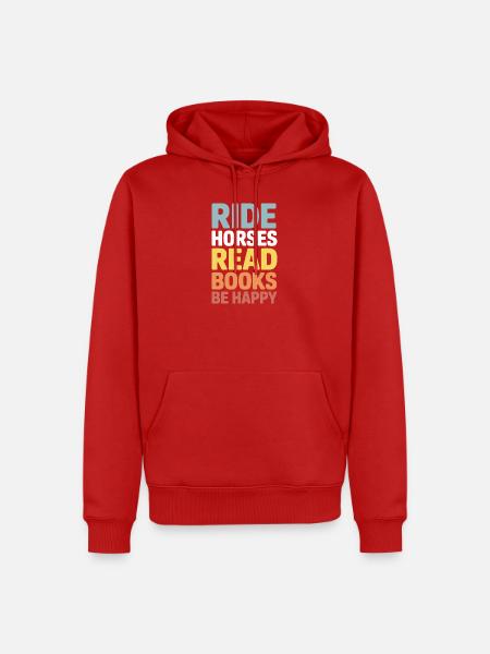 Reite Pferde, lies Bücher, sei glücklich - Männer Premium Bio Hoodie - Rot