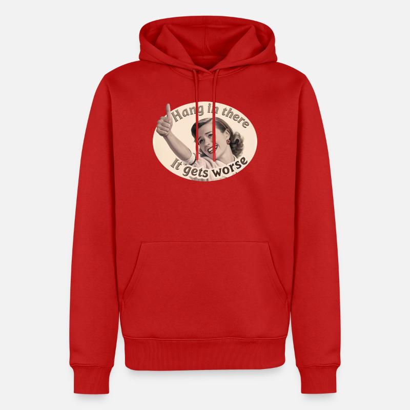 Bleib dran, es wird schlimmer - Männer Premium Bio Hoodie - Rot
