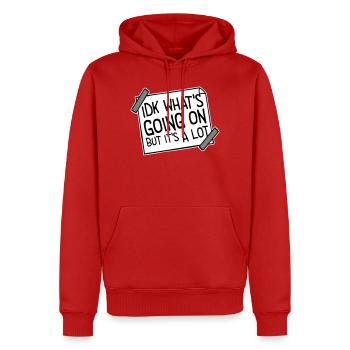 Je ne sais pas ce qui se passe mais c’est vraiment dépassé - Sweat à capuche Premium bio Homme - rouge - Devant - Nico (187cm)
