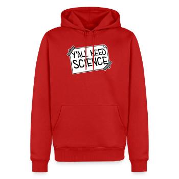Y'all Need Science Funny Science Nerd Saying - Men’s Premium Organic Hoodie - red - Front - Nico (187cm)